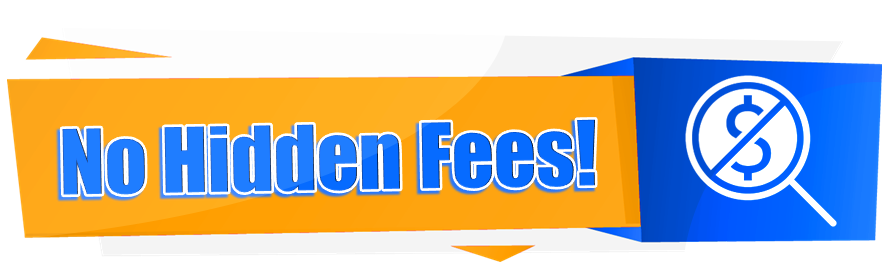 No Hidden Fees